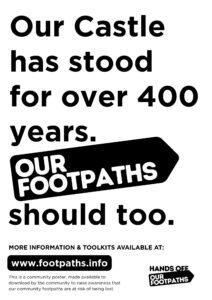 Our Castle has stood for over 400 years. Our Footpaths should too.