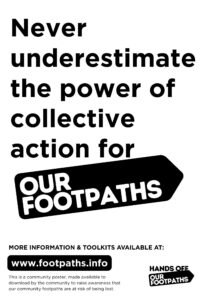Never underestimate the power of collective action for Our Footpaths!
